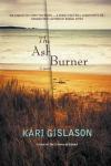 The Ash Burner by Kari Gislason